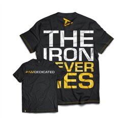 Dedicated Nutrition T-Shirt "The Iron Never Lies"